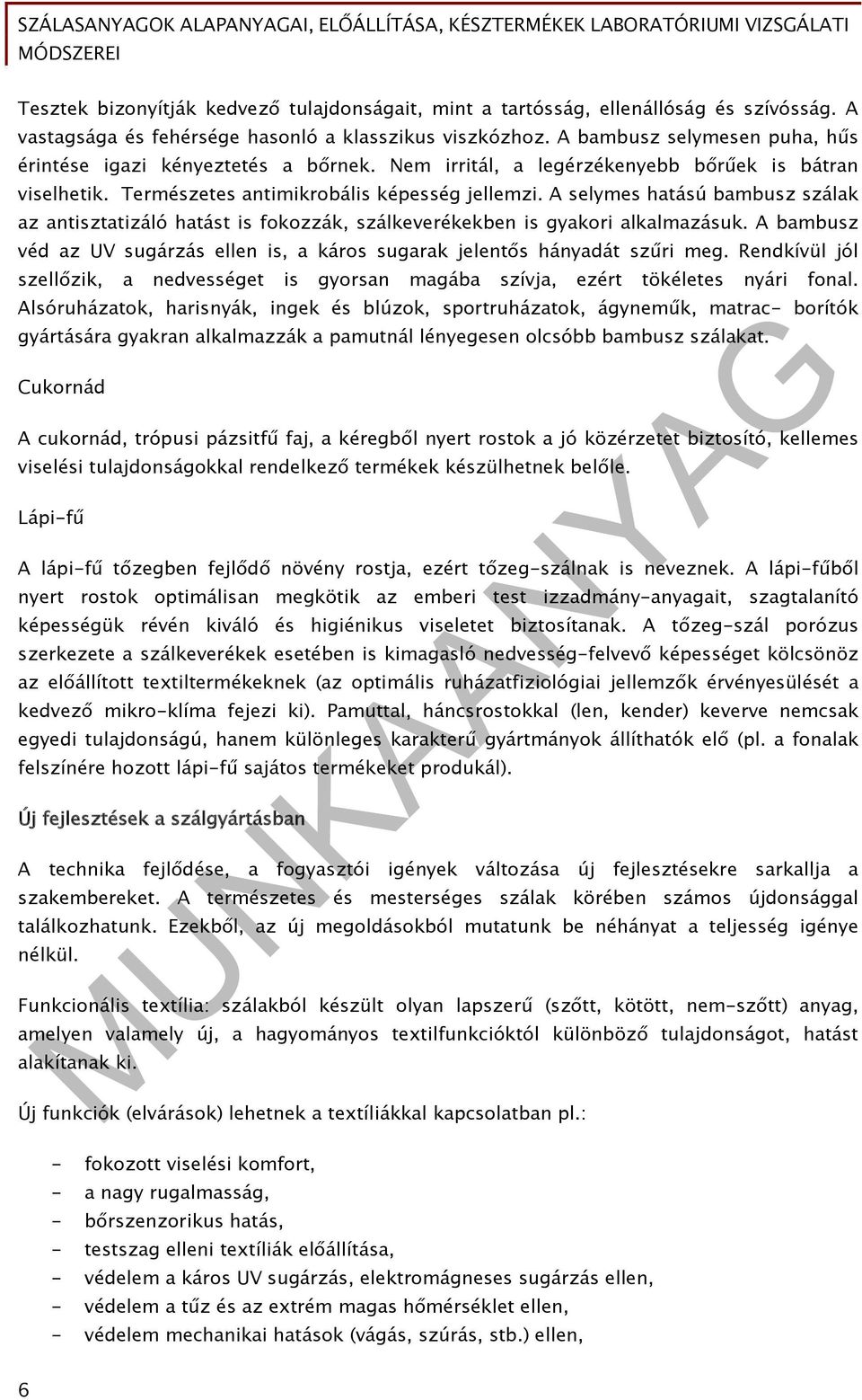 MUNKAANYAG. Diamantné Kovács Zsófia. Szálasanyagok alapanyagai,  előállítása, késztermékek laboratóriumi vizsgálati módszerei I. - PDF Free  Download