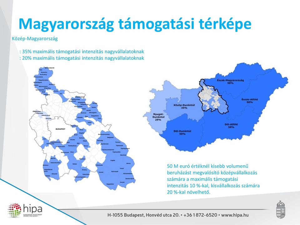 nagyvállalatoknak 50 M euró értéknél kisebb volumenű beruházást megvalósító