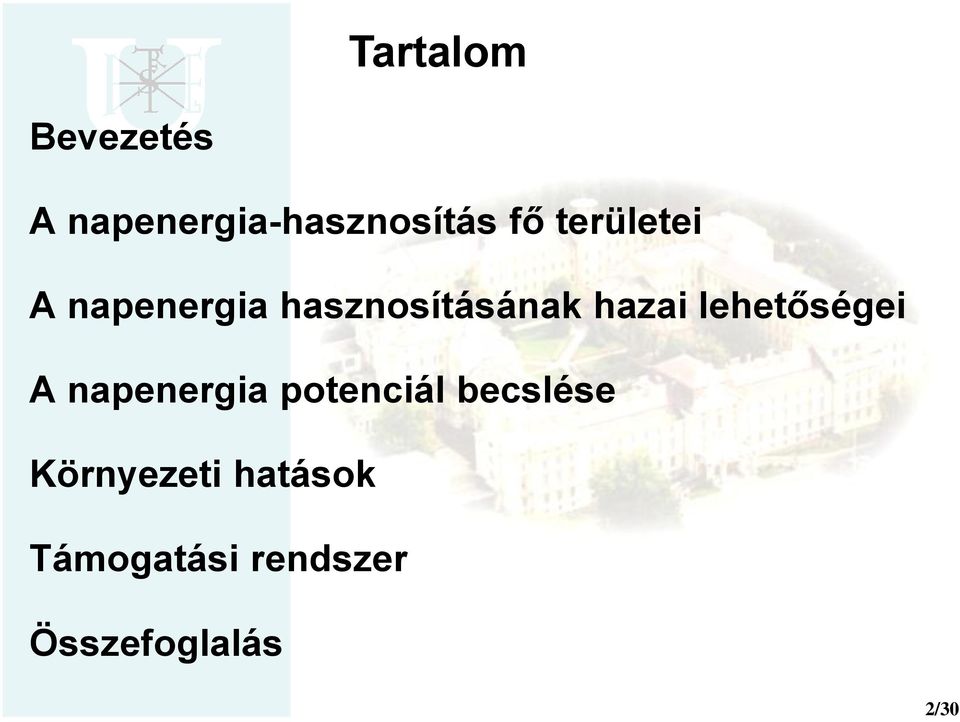 lehetőségei A napenergia potenciál becslése