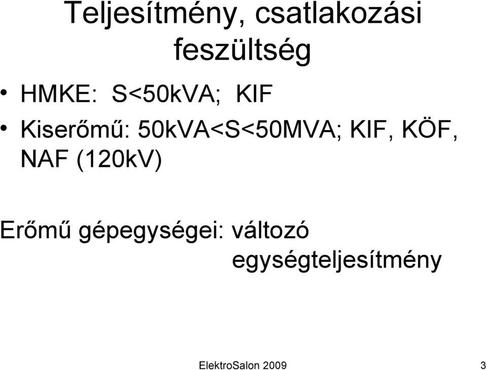50kVA<S<50MVA; KIF, KÖF, NAF (120kV)