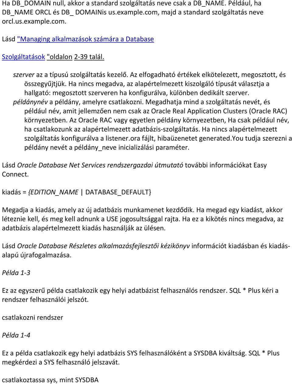 Az elfogadható értékek elkötelezett, megosztott, és összegyűjtjük.
