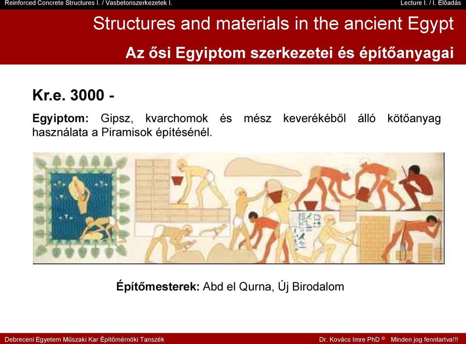 kezetei és építőanyagai Kr.e. 3000 - Egyiptom: Gipsz,