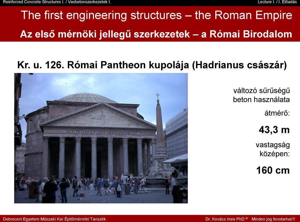 Római Pantheon kupolája (Hadrianus császár) változó