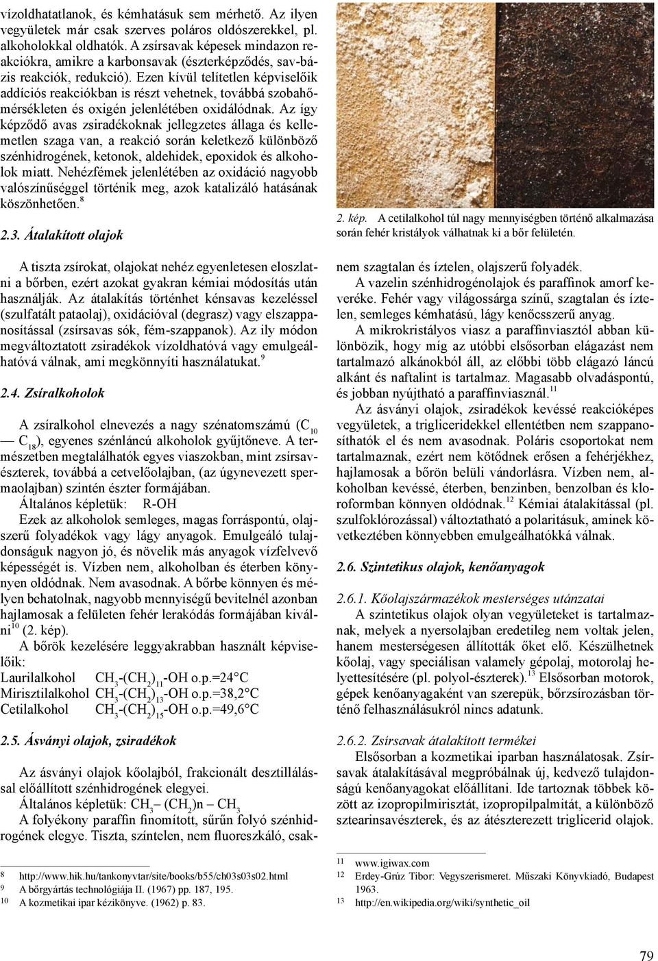 Zsírozó- és kenőanyagok hatása a bőrök állapotára - PDF Ingyenes letöltés