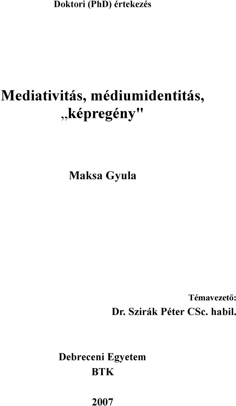 képregény" Maksa Gyula Témavezető: