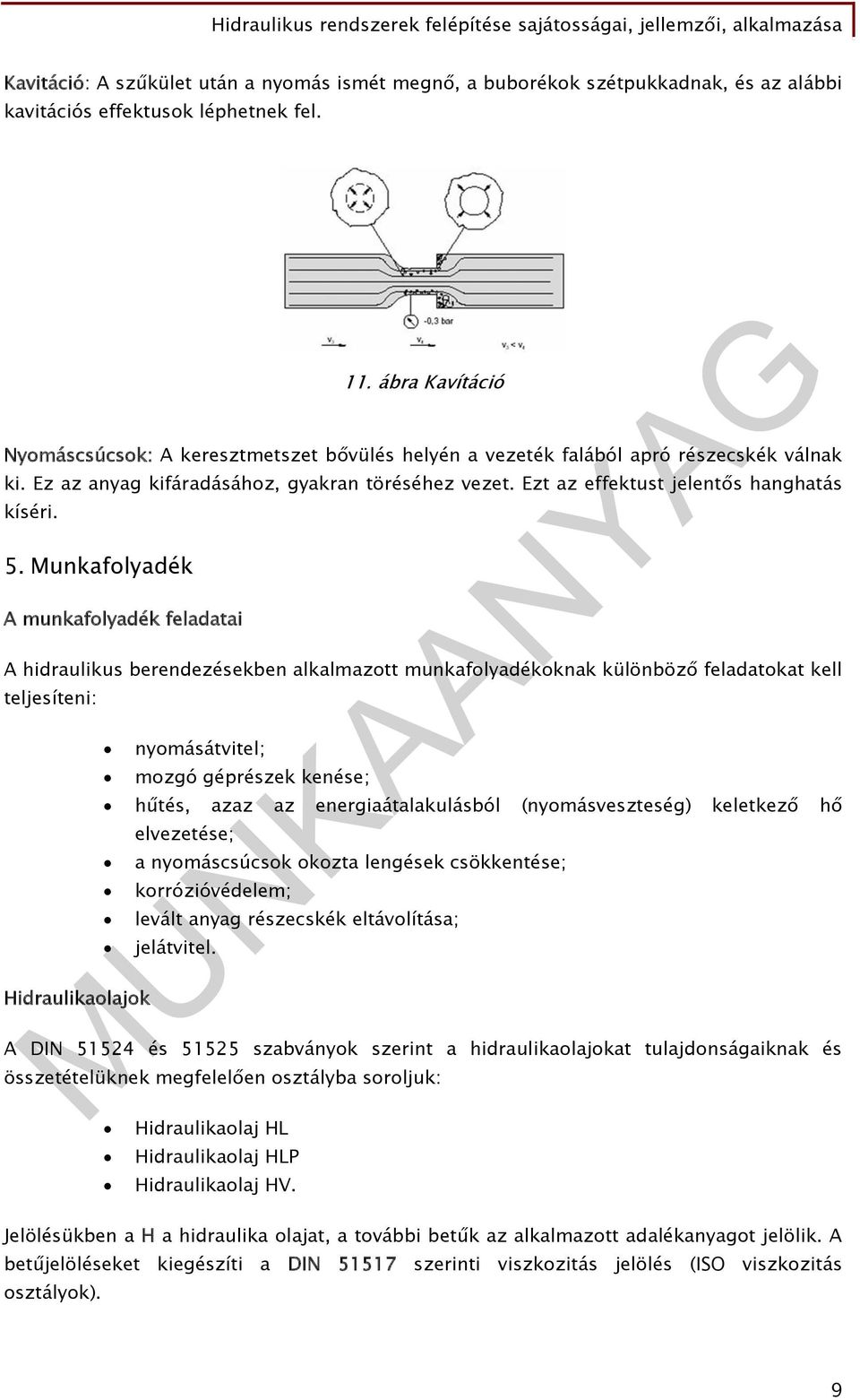 Ezt az effektust jelentős hanghatás kíséri. 5.