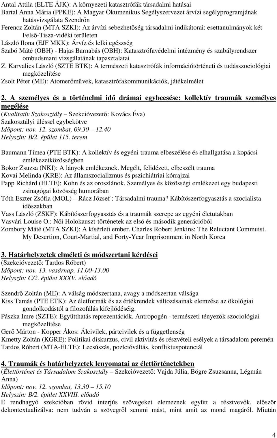 Katasztrófavédelmi intézmény és szabályrendszer ombudsmani vizsgálatának tapasztalatai Z.