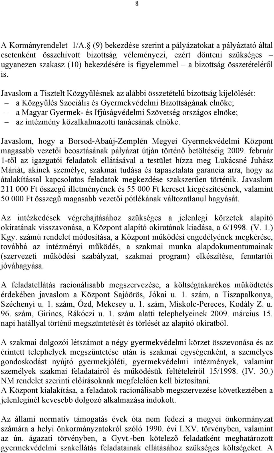 összetételéről is.