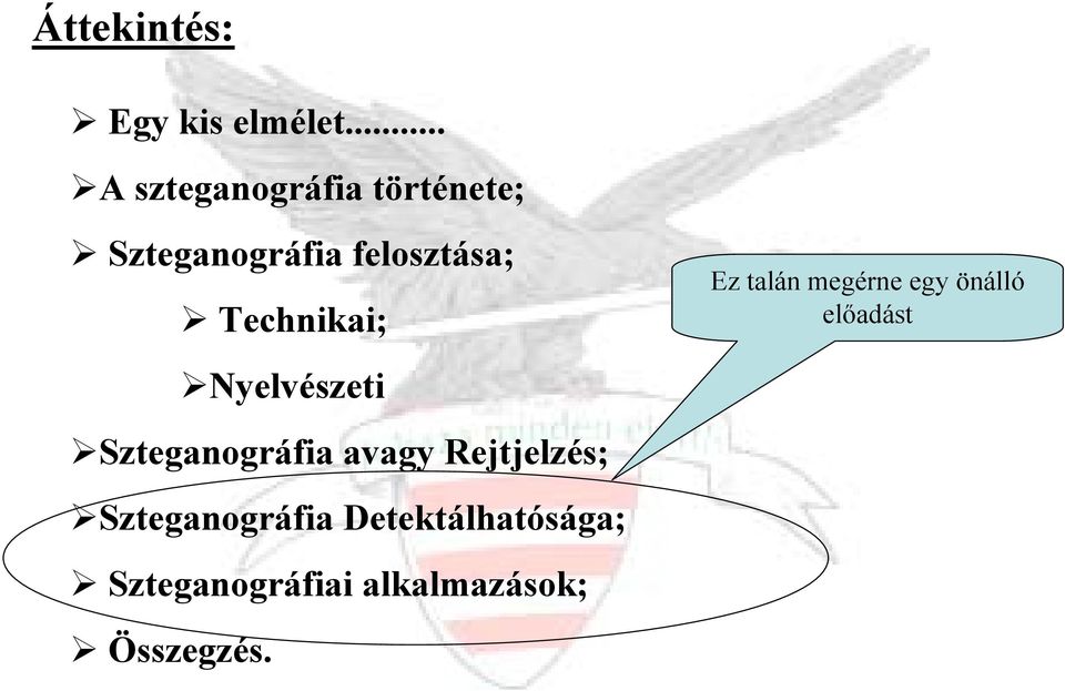 Technikai; Nyelvészeti Szteganográfia avagy Rejtjelzés;