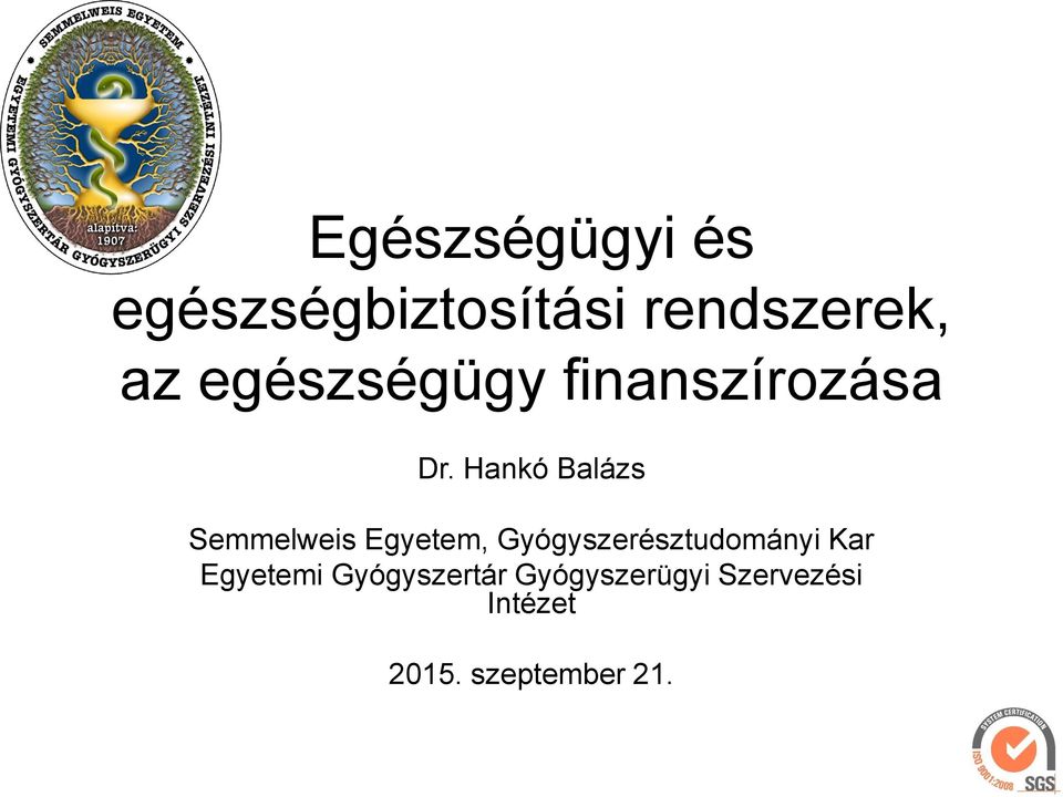 Hankó Balázs Semmelweis Egyetem,