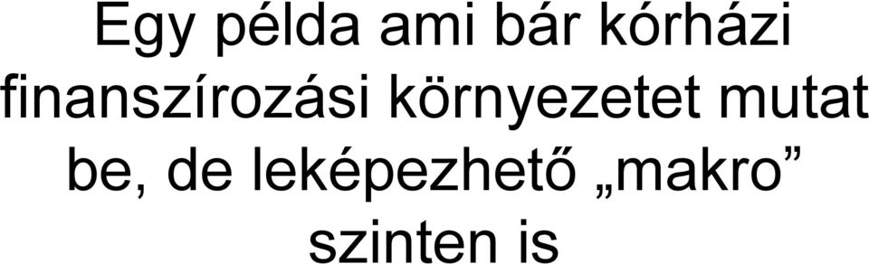 környezetet mutat be,