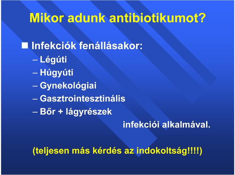 Gynekológiai Gasztrointesztinális Bőr +