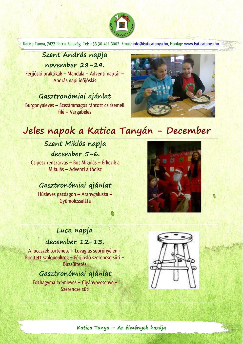 Jeles napok a Katica Tanyán - December Szent Miklós napja december 5-6.