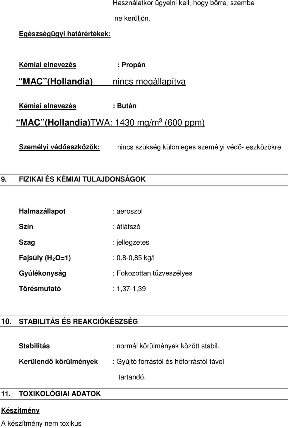 BIZTONSÁGI ADATLAP. Aeroszolos légfrissítő. Adnan akat kozmetik san.ve dis.  Tic.ltd.sti. Çatalca Güvendelik İstasyon - PDF Ingyenes letöltés