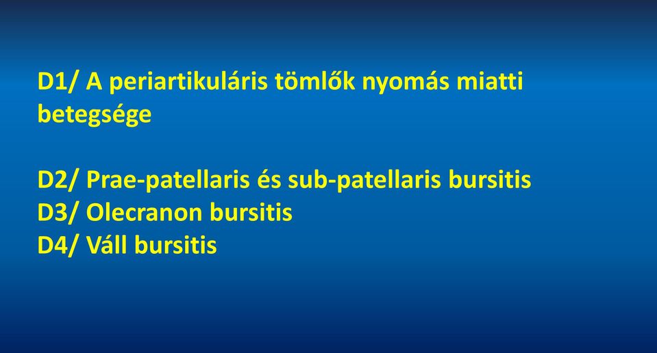 Prae-patellaris és sub-patellaris