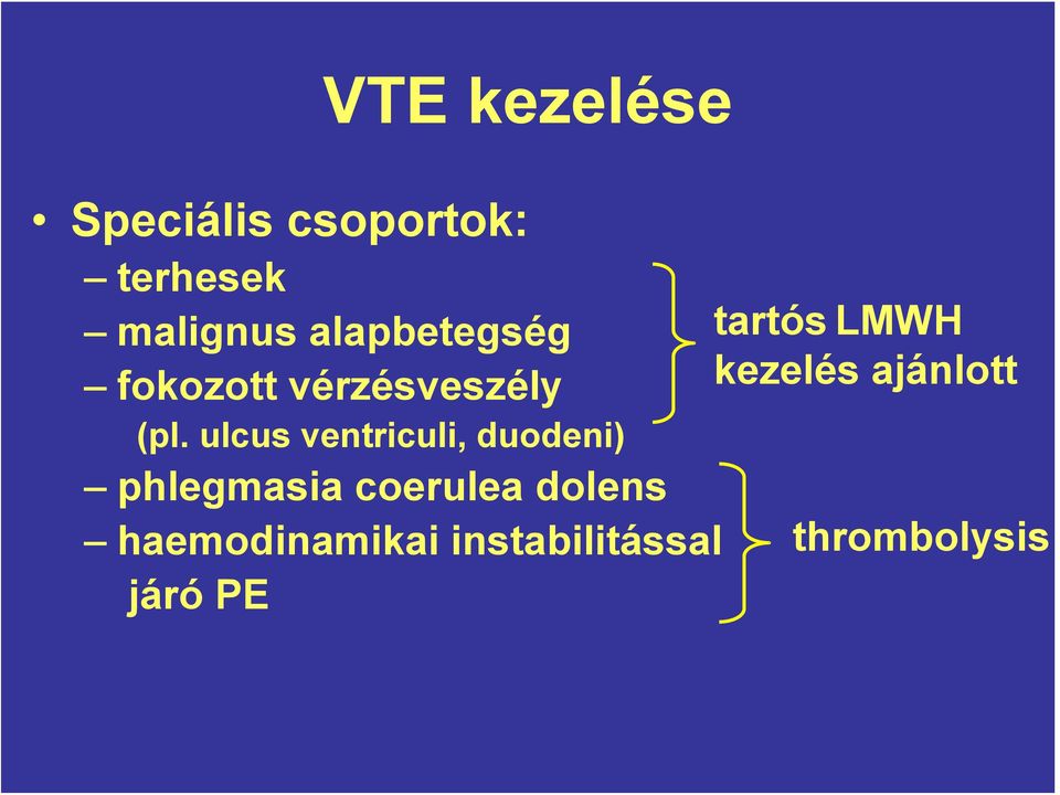 Sürgősségi ellátás vénás thromboemboliákban. Oláh Zsolt DEOEC, II.  Belklinika, Haemostaseológia Tanszék - PDF Ingyenes letöltés