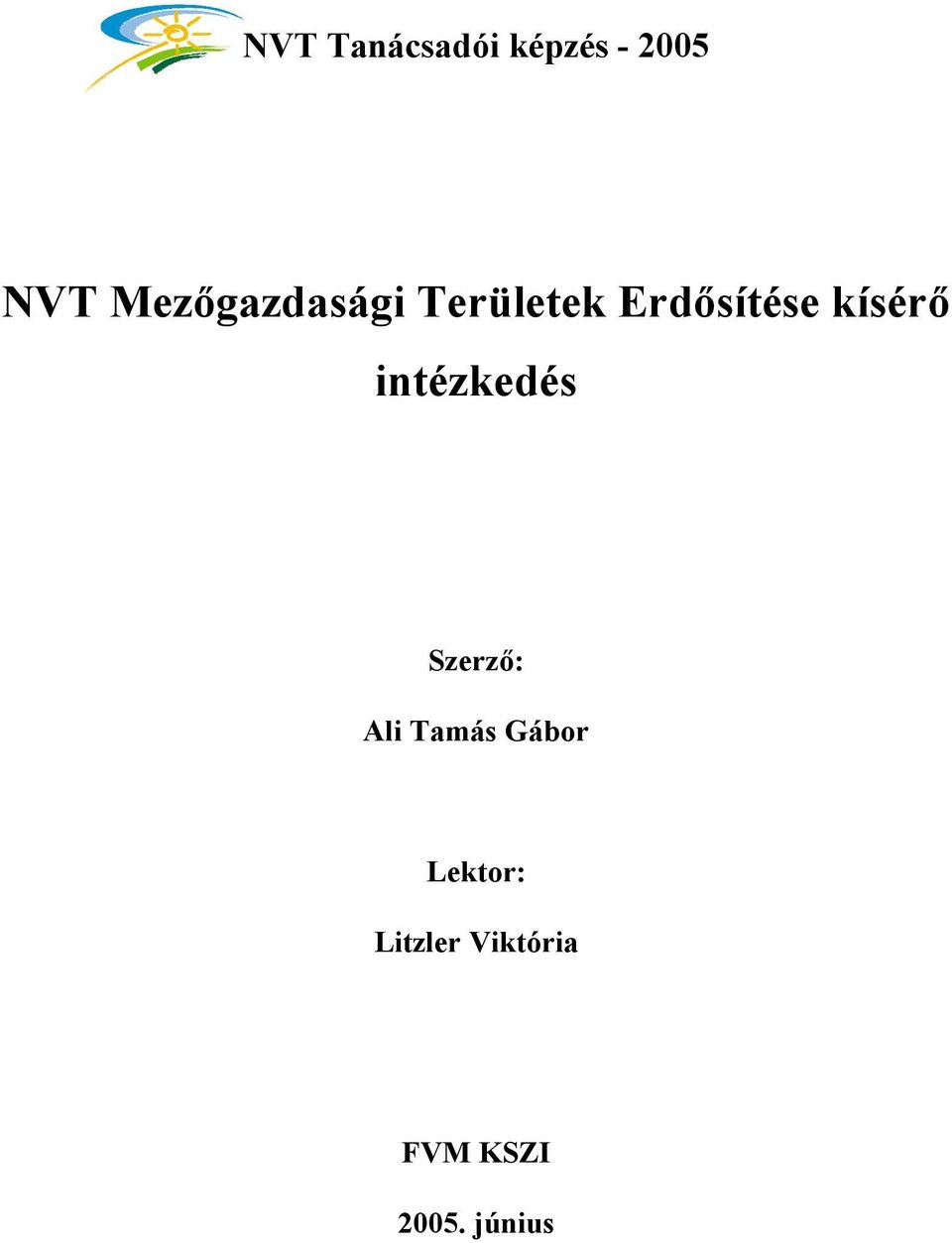 kísérő intézkedés Szerző: Ali Tamás