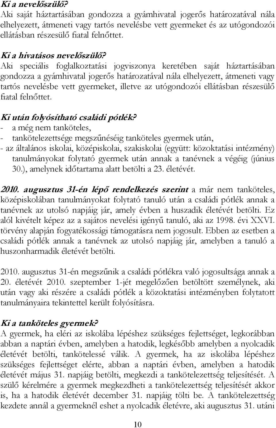 Ki a hivatásos nevelőszülő?