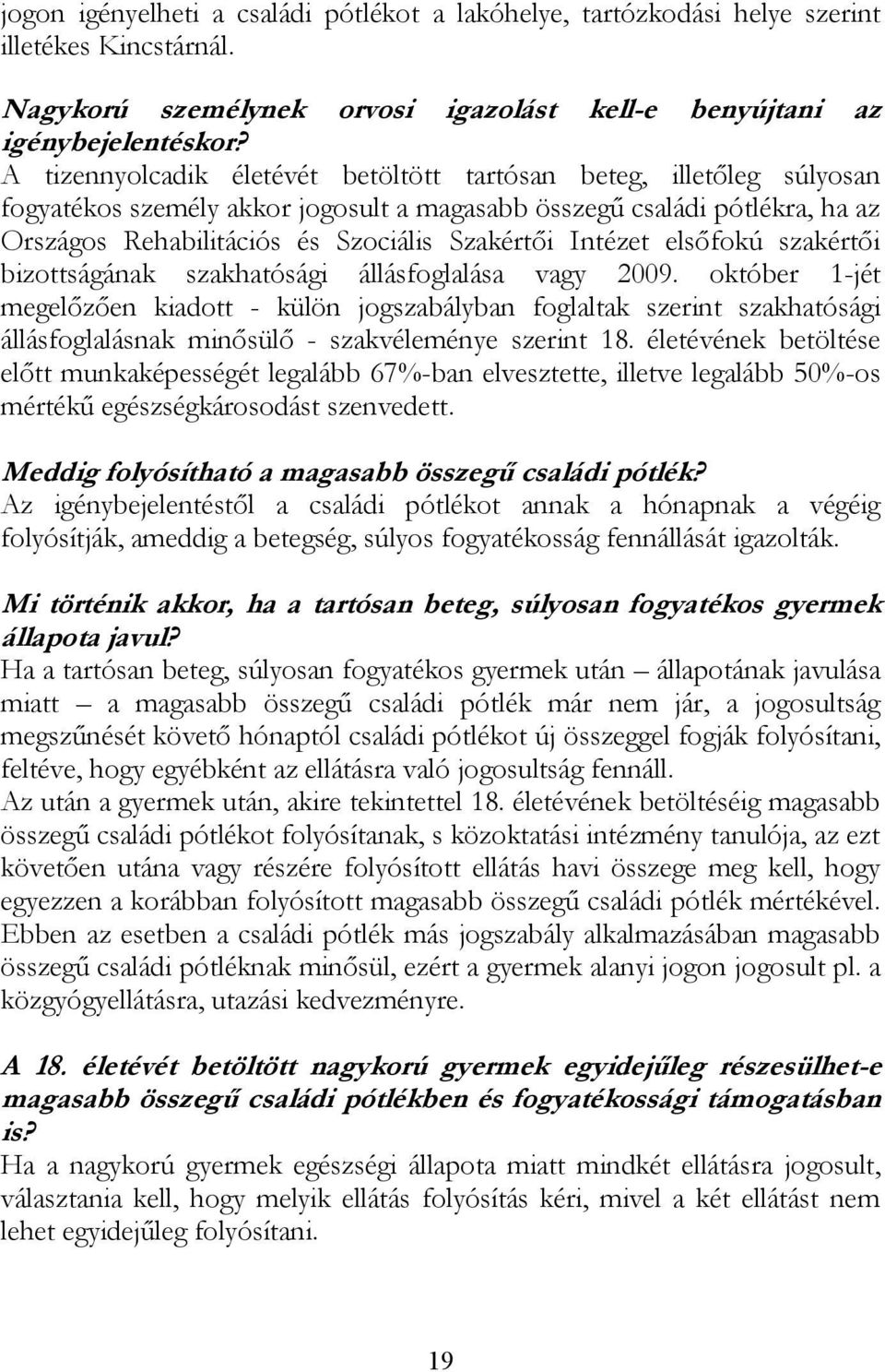 Intézet elsőfokú szakértői bizottságának szakhatósági állásfoglalása vagy 2009.