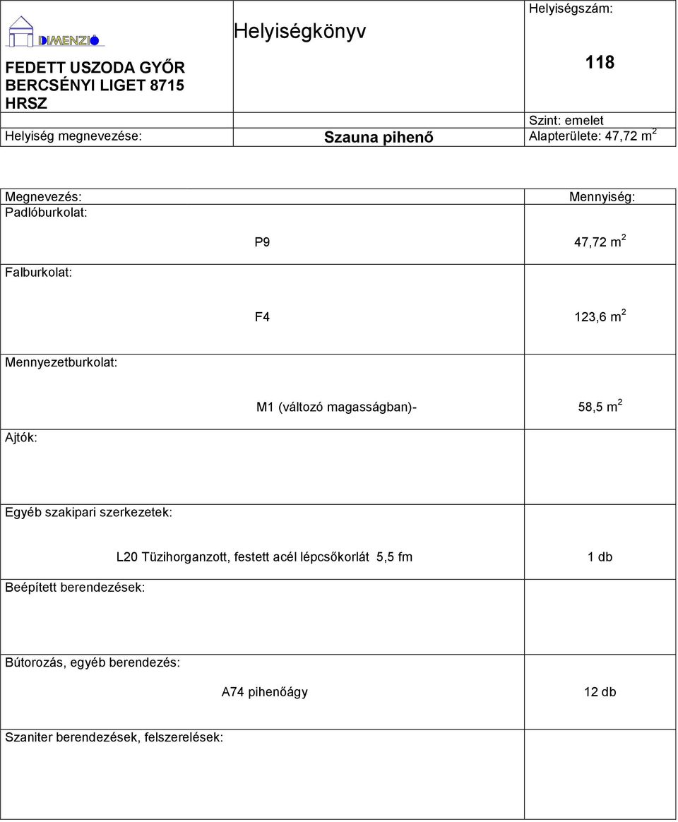 123,6 m 2 M1 (változó magasságban)- 58,5 m 2 L20