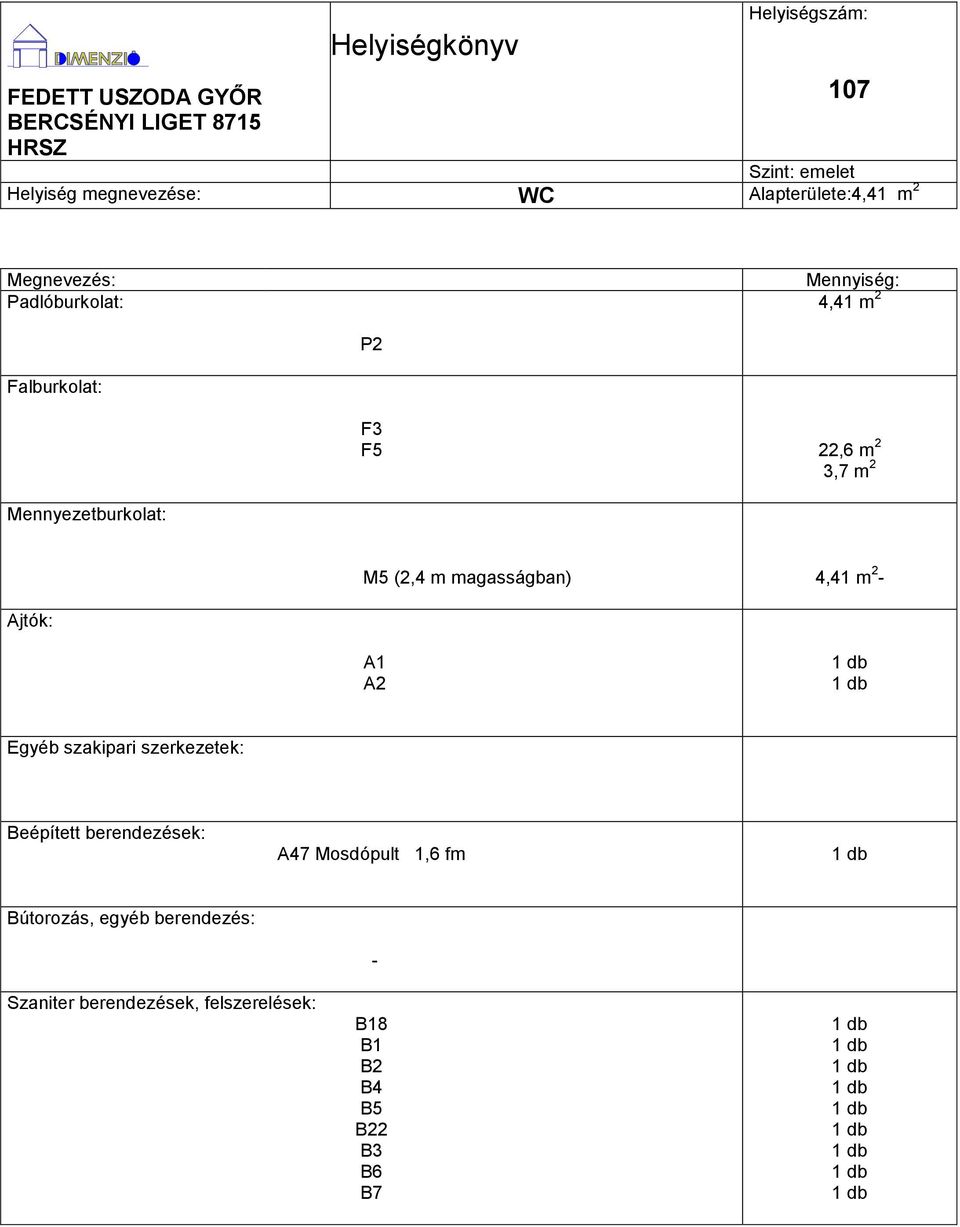 (2,4 m magasságban) 4,41 m 2 - A1 A2 A47