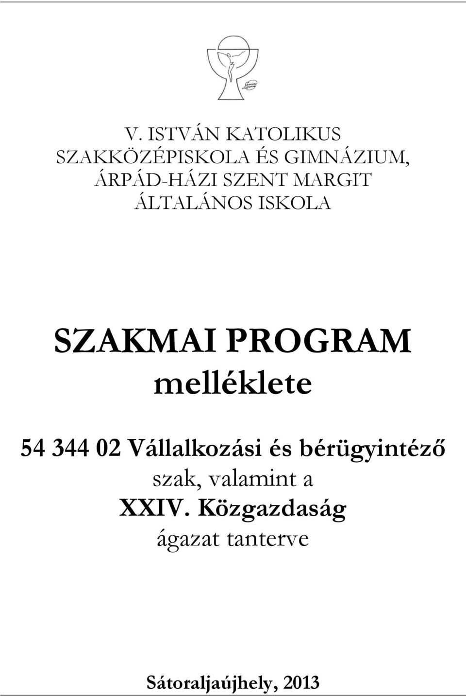 melléklete 54 344 02 Vállalkozási és bérügyintéző szak,