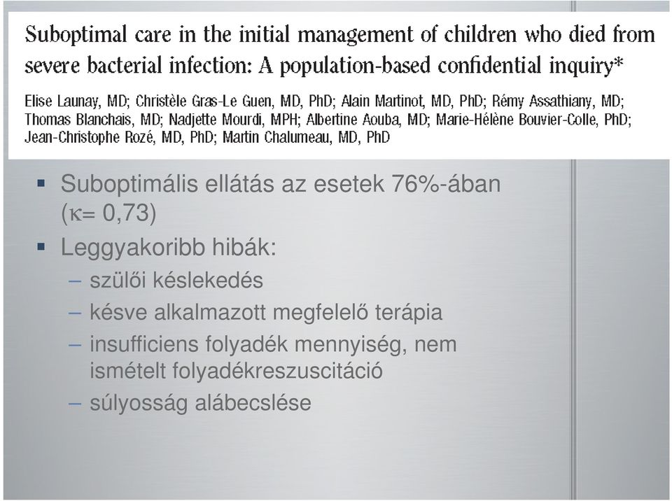 alkalmazott megfelelő terápia insufficiens folyadék