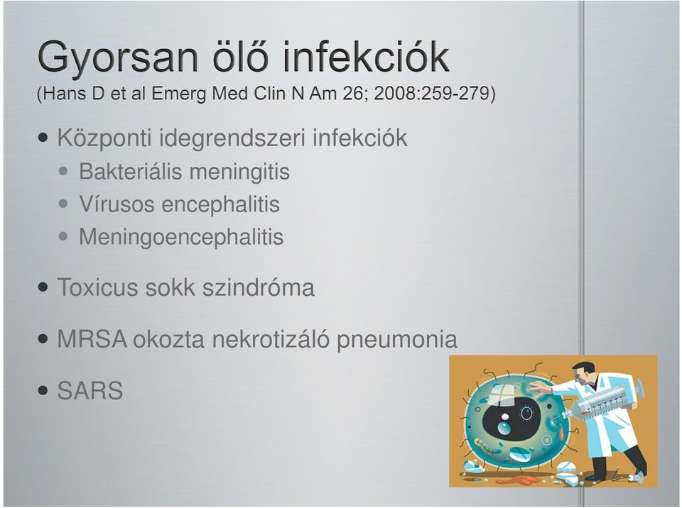 encephalitis Meningoencephalitis