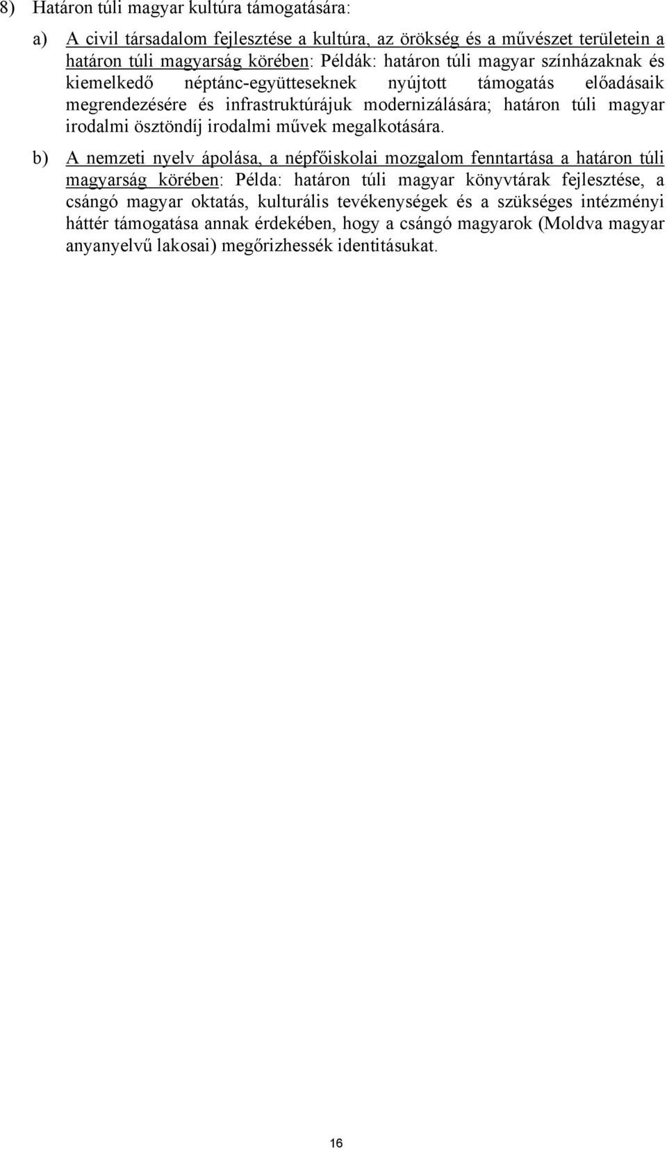 irodalmi művek megalkotására.