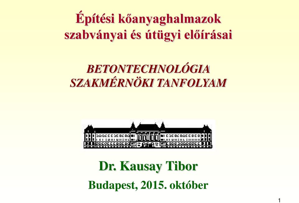 BETONTECHNOLÓGIA SZAKMÉRNÖKI