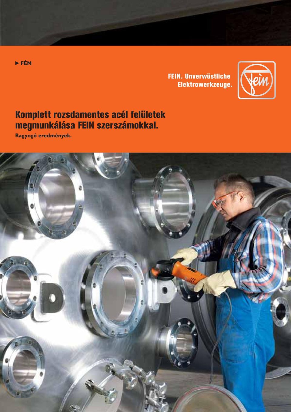 Komplett rozsdamentes acél felületek megmunkálása FEIN szerszámokkal. - PDF  Ingyenes letöltés