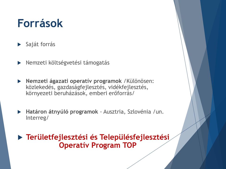környezeti beruházások, emberi erőforrás/ Határon átnyúló programok - Ausztria,