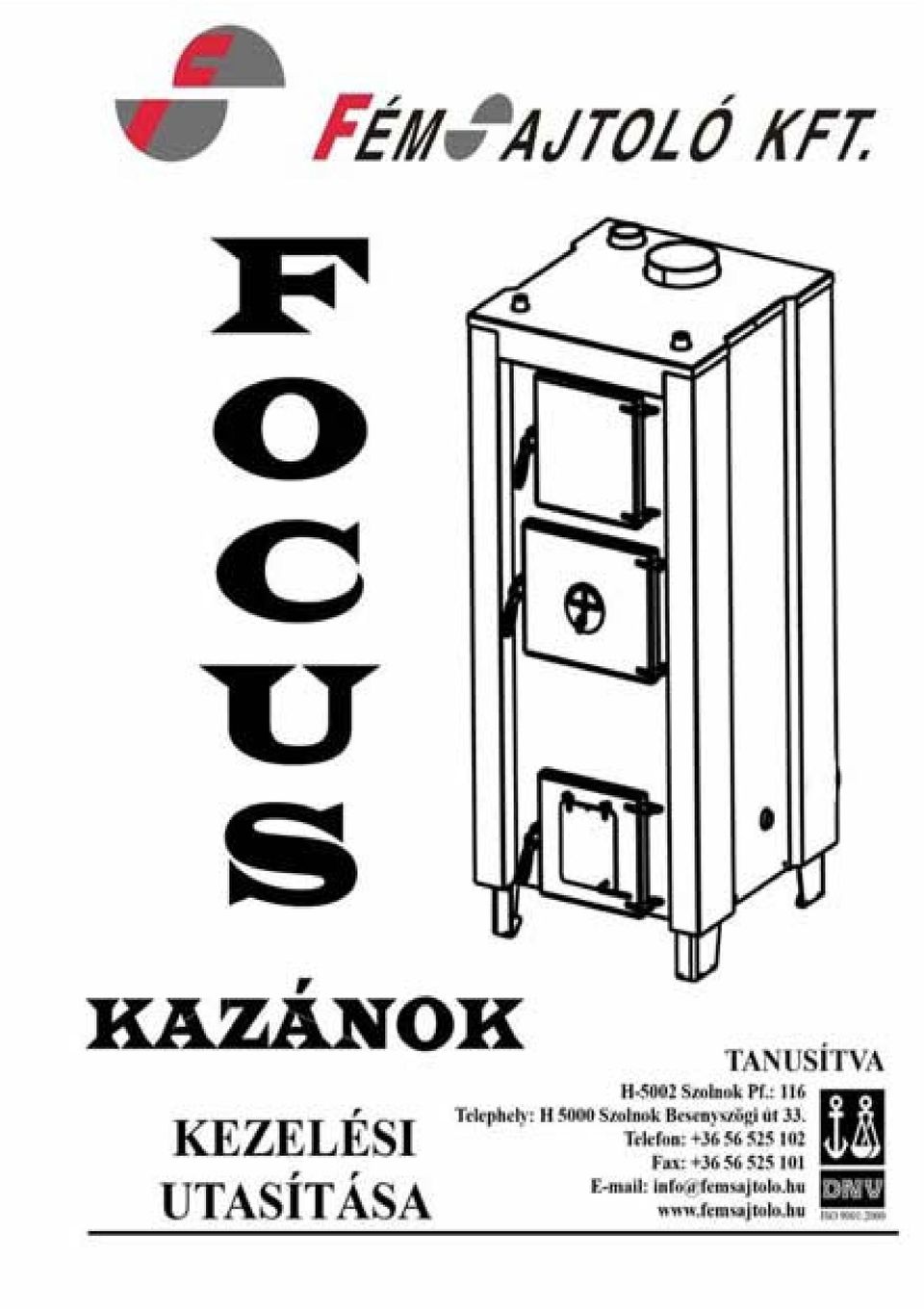 FOCUS. szilárdtüzelésű vízteres kazánok általános műszaki leírása - PDF  Ingyenes letöltés