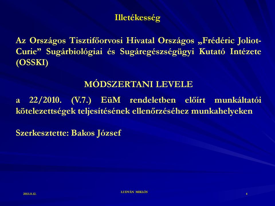 LEVELE a 22/2010. (V.7.