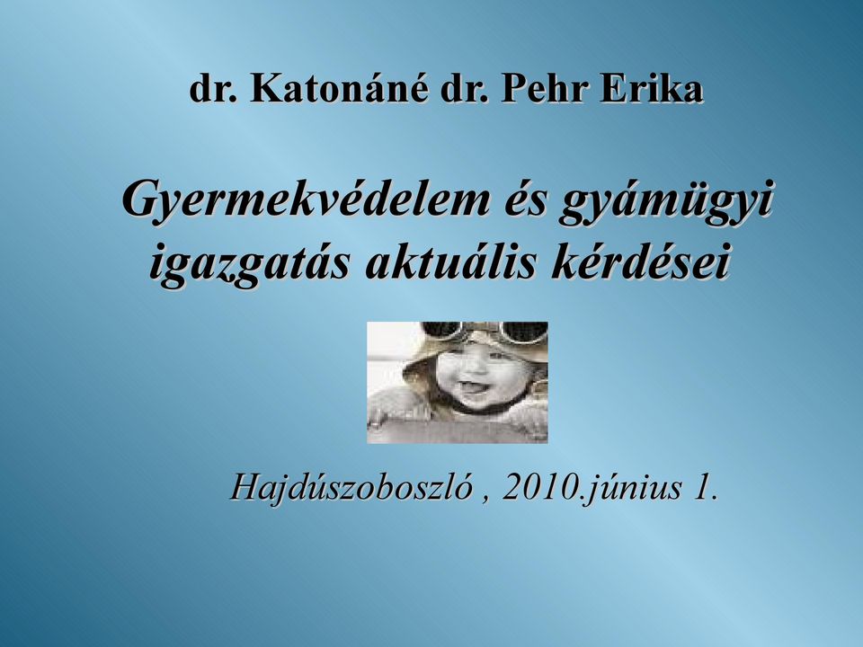 gyámügyi igazgatás aktuális