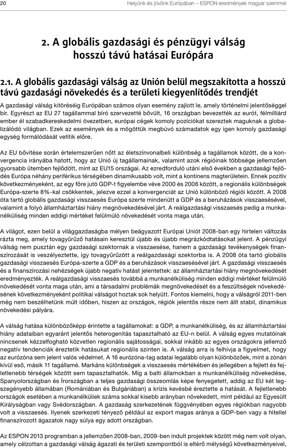 le, amely történelmi jelentőséggel bír.