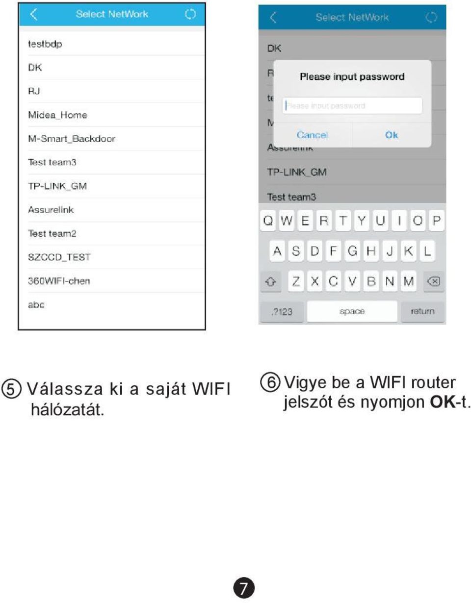 6 Vigye be a WIFI