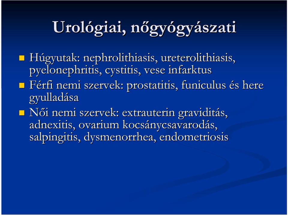 prostatitis korlátozások)