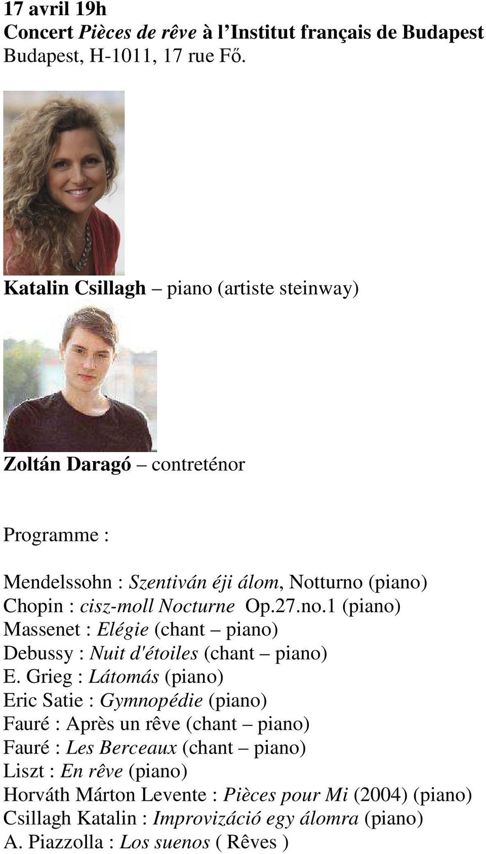 Op.27.no.1 (piano) Massenet : Elégie (chant piano) Debussy : Nuit d'étoiles (chant piano) E.