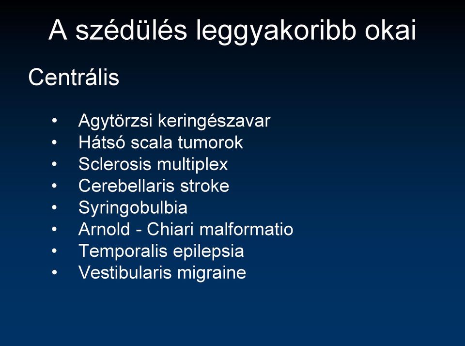 multiplex Cerebellaris stroke Syringobulbia Arnold