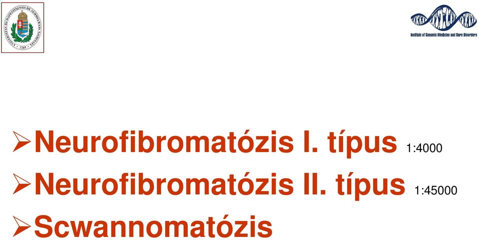 Neurofibromatózis II.