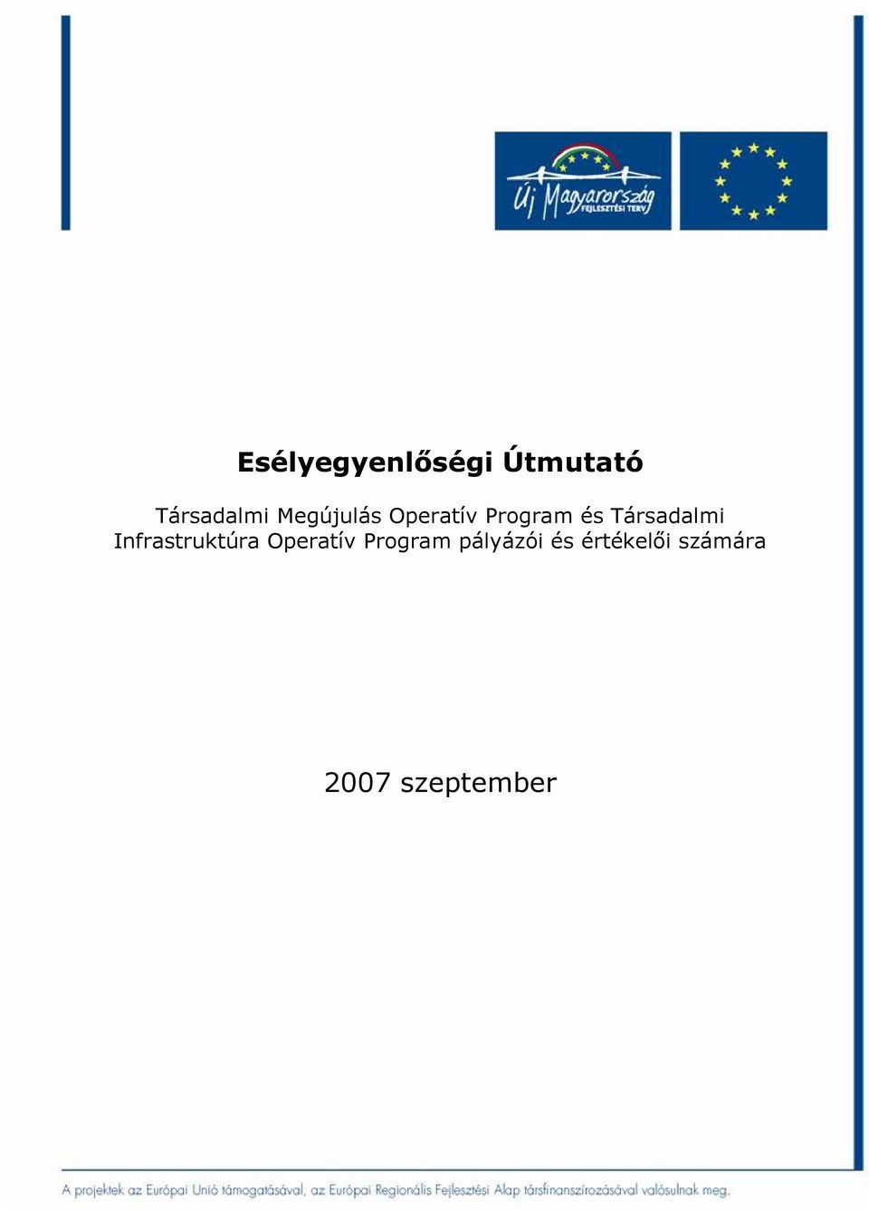Társadalmi Infrastruktúra Operatív