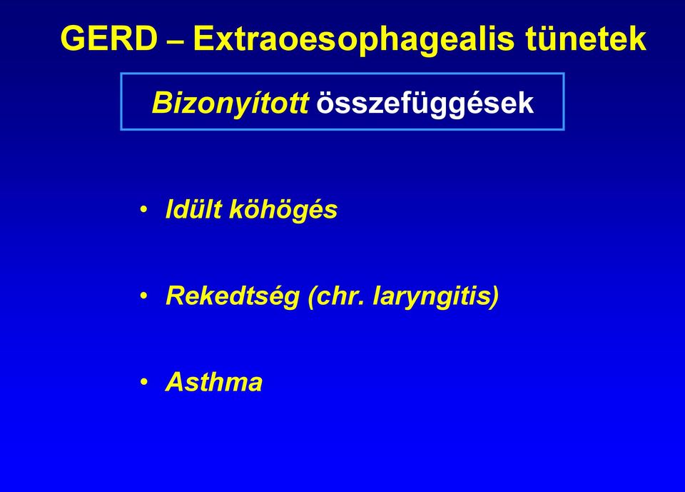 összefüggések Idült