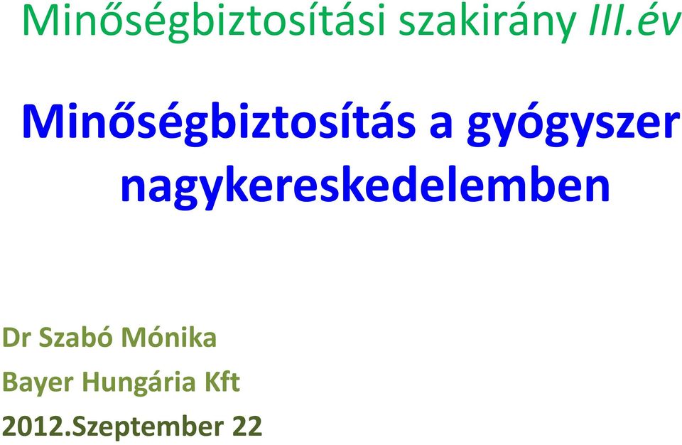 nagykereskedelemben Dr Szabó