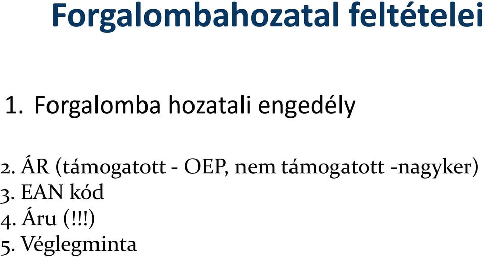 ÁR (támogatott - OEP, nem támogatott