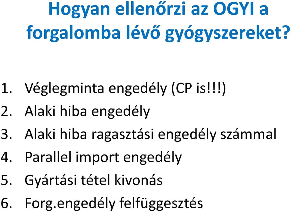 Alaki hiba ragasztási engedély számmal 4.