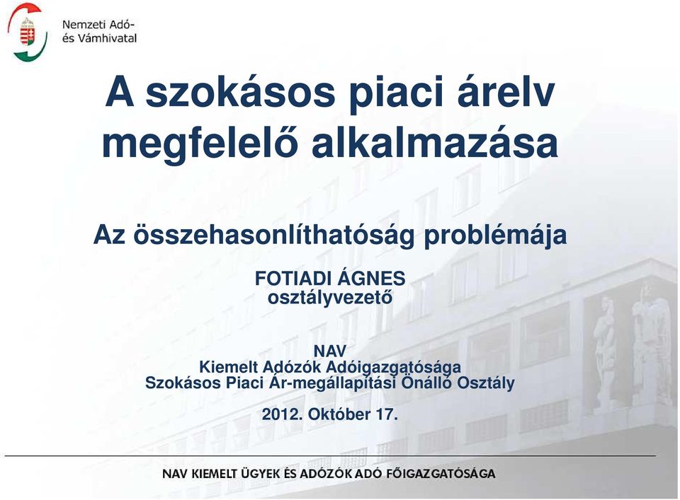 osztályvezetı NAV Kiemelt Adózók Adóigazgatósága