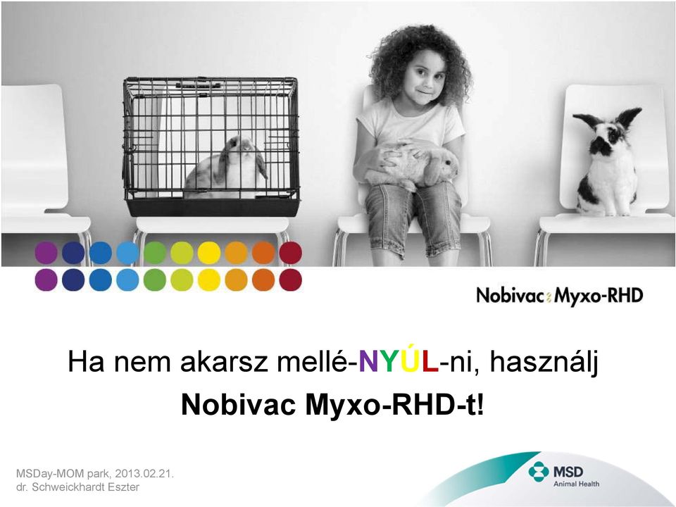 Nobivac Myxo-RHD-t!