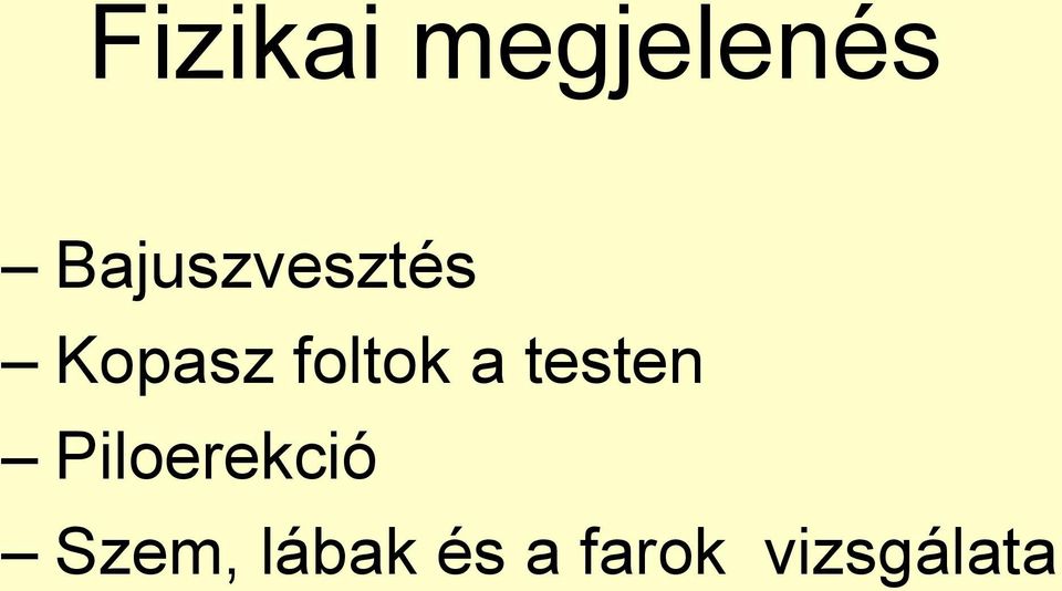 foltok a testen