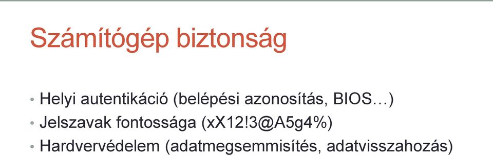 BIOS ) Jelszavak fontossága (xx12!